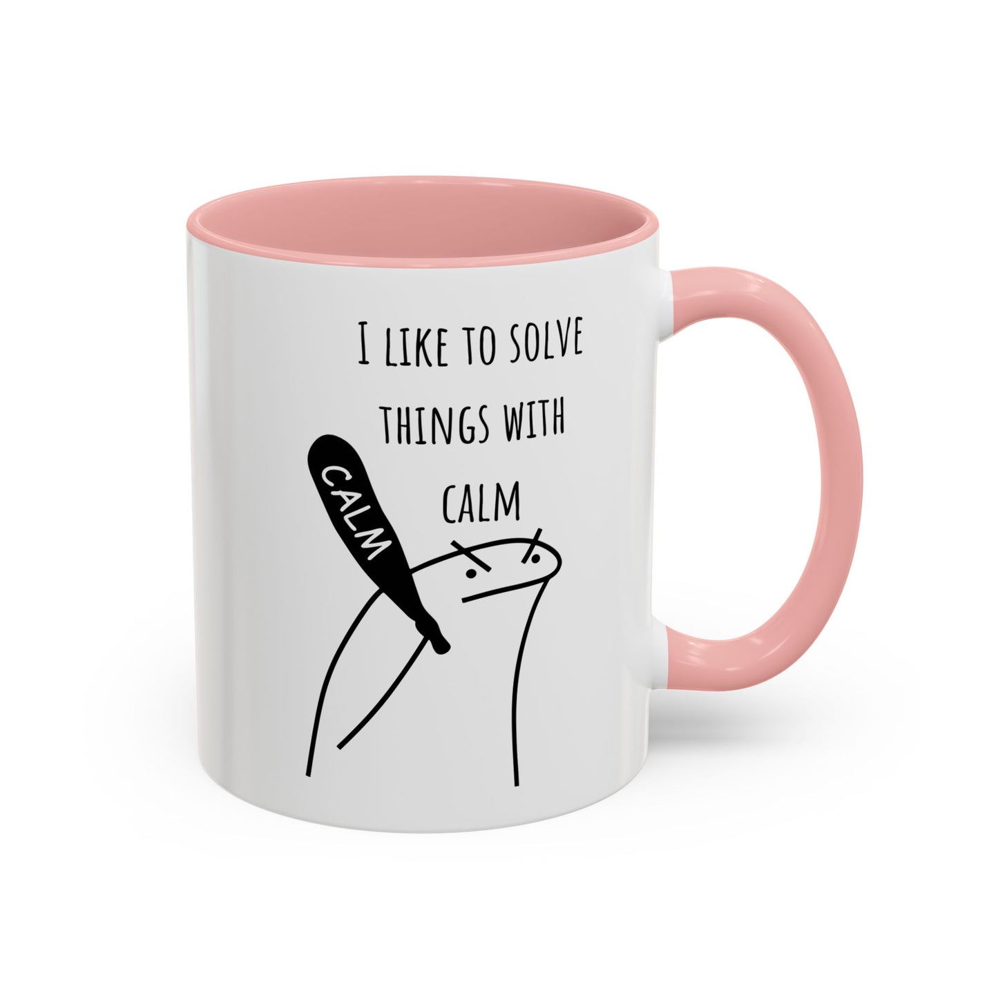 I like to solve things with calm - Accent Coffee Mug, 11oz